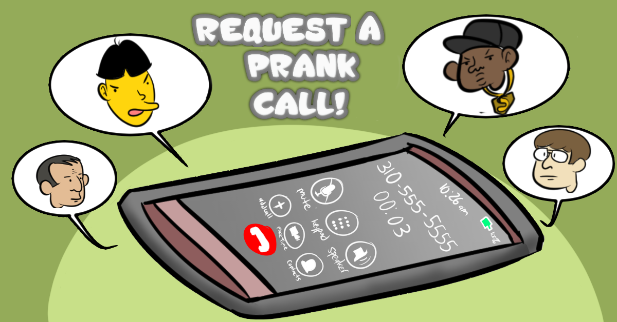 Request A Prank Call Ownage Pranks Request A Prank Call Ownage Pranks